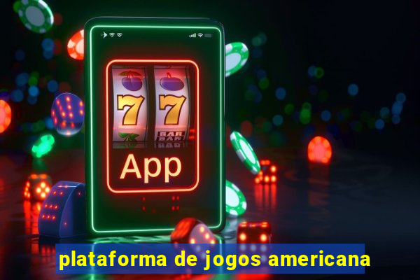 plataforma de jogos americana